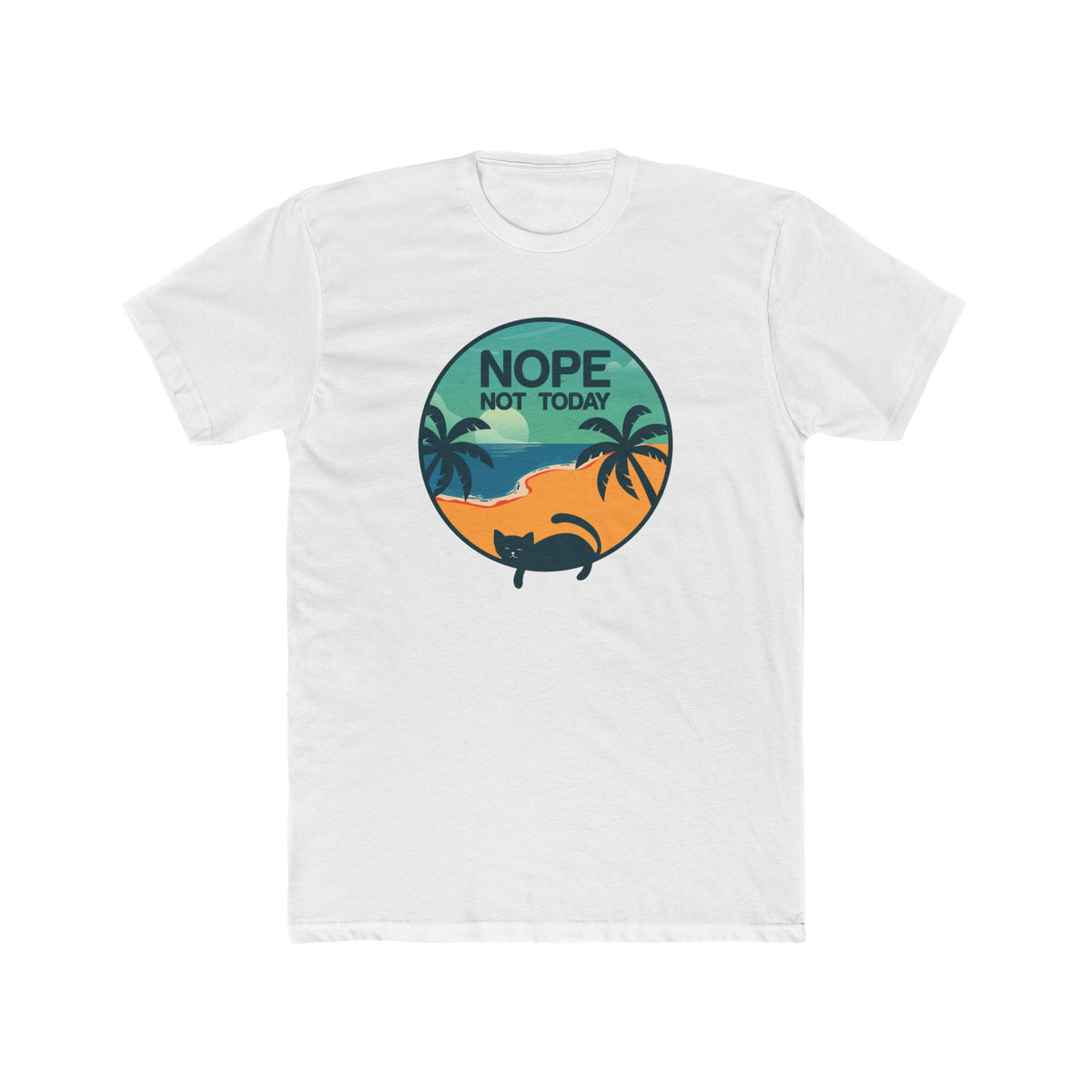 Unisex Cotton Crew Tee Nope Not Today