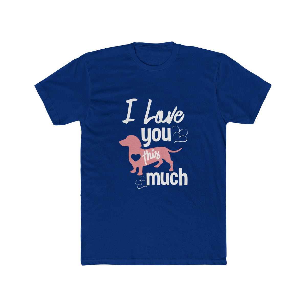 Unisex Cotton Crew Tee I love you this much