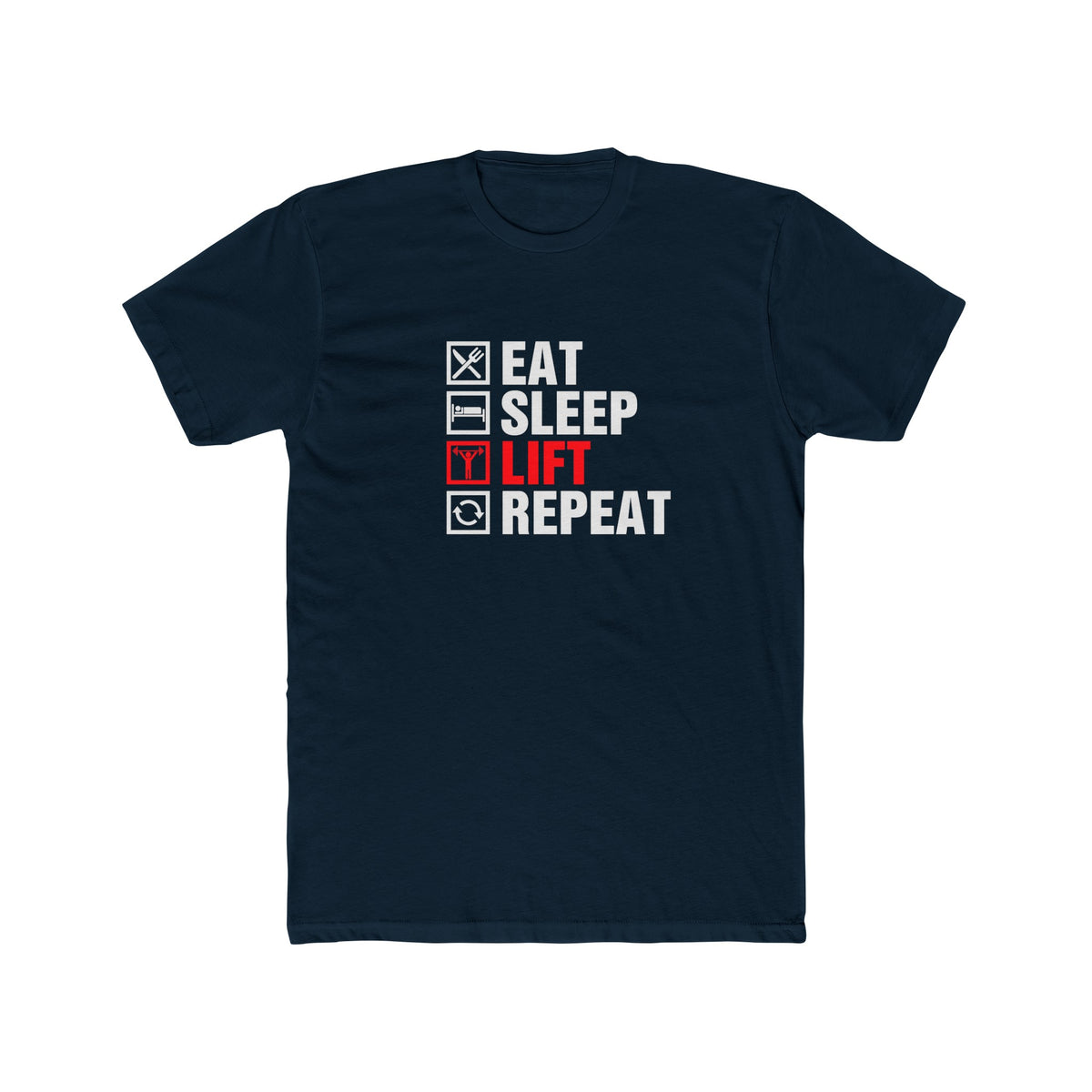 Unisex Cotton Crew Tee Eat Sleep Lift Repeat