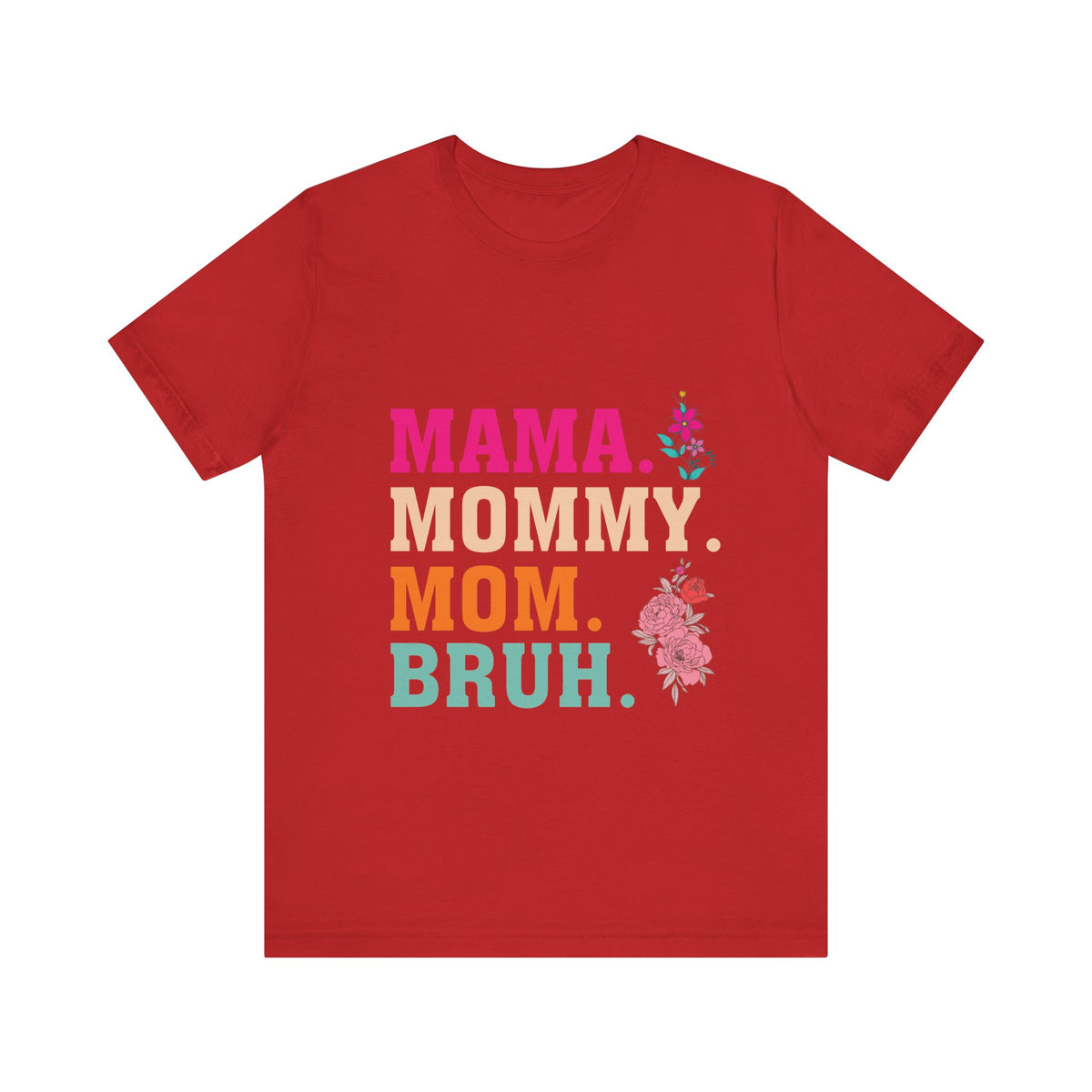 Unisex Jersey Short Sleeve Tee Mommy