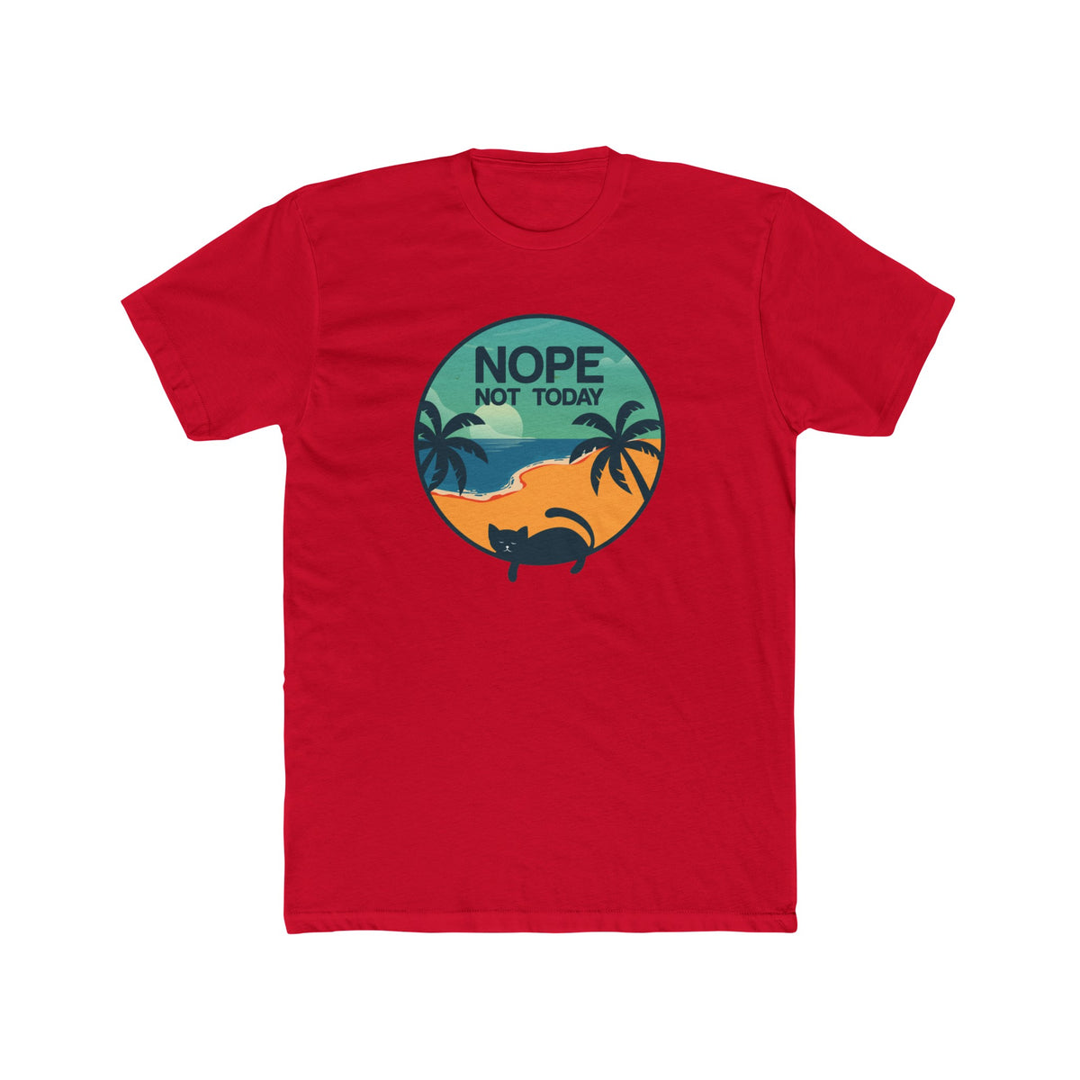 Unisex Cotton Crew Tee Nope Not Today