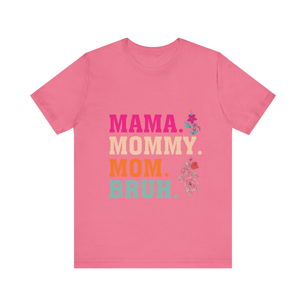 Unisex Jersey Short Sleeve Tee Mommy