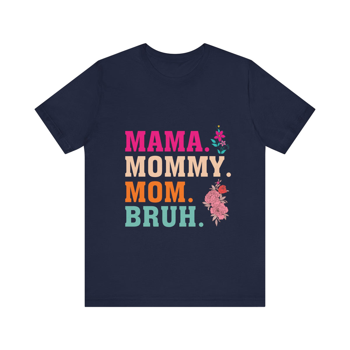 Unisex Jersey Short Sleeve Tee Mommy