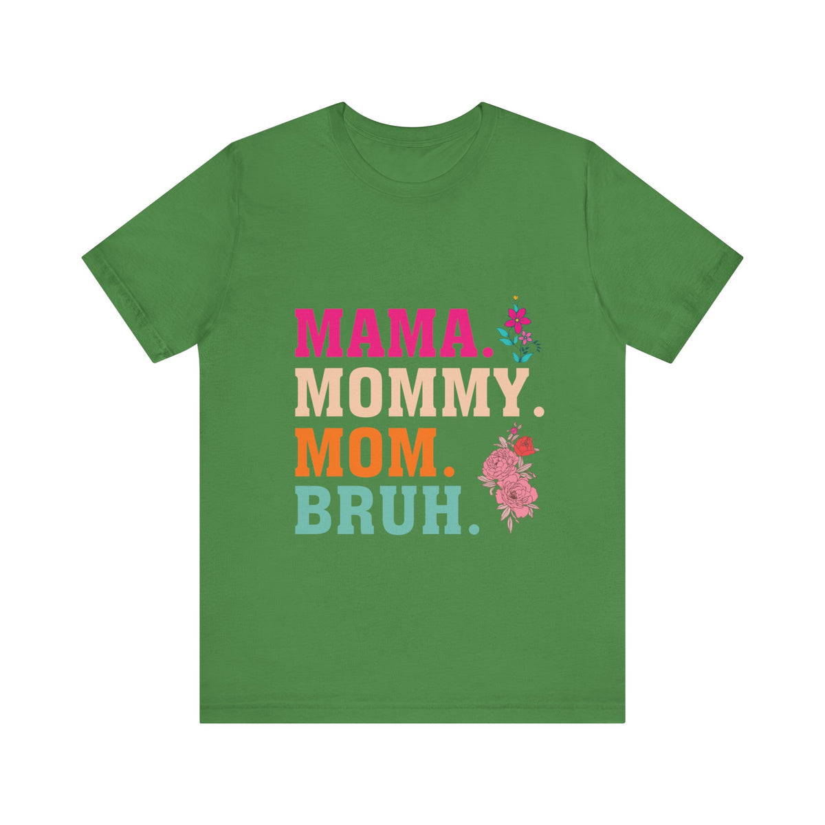 Unisex Jersey Short Sleeve Tee Mommy