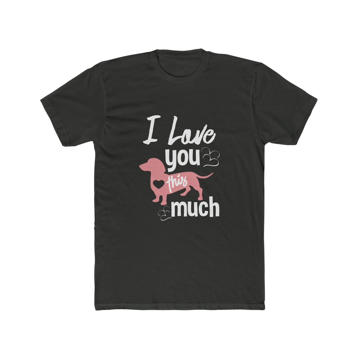 Unisex Cotton Crew Tee I love you this much