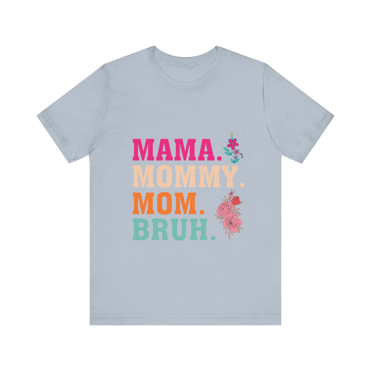 Unisex Jersey Short Sleeve Tee Mommy