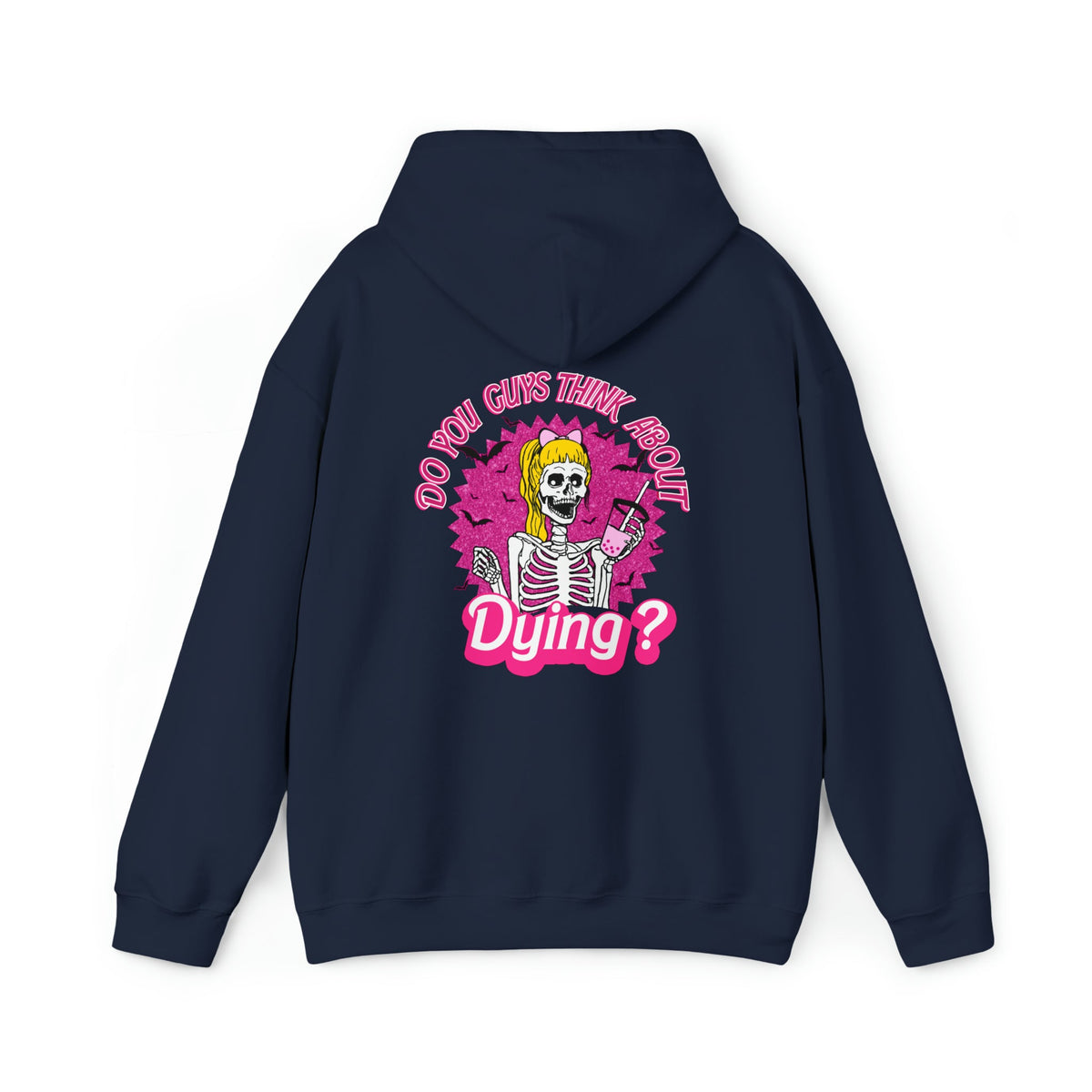 Unisex HOODIE Do you Guys Think about Dying Inspired by Barbie Theme