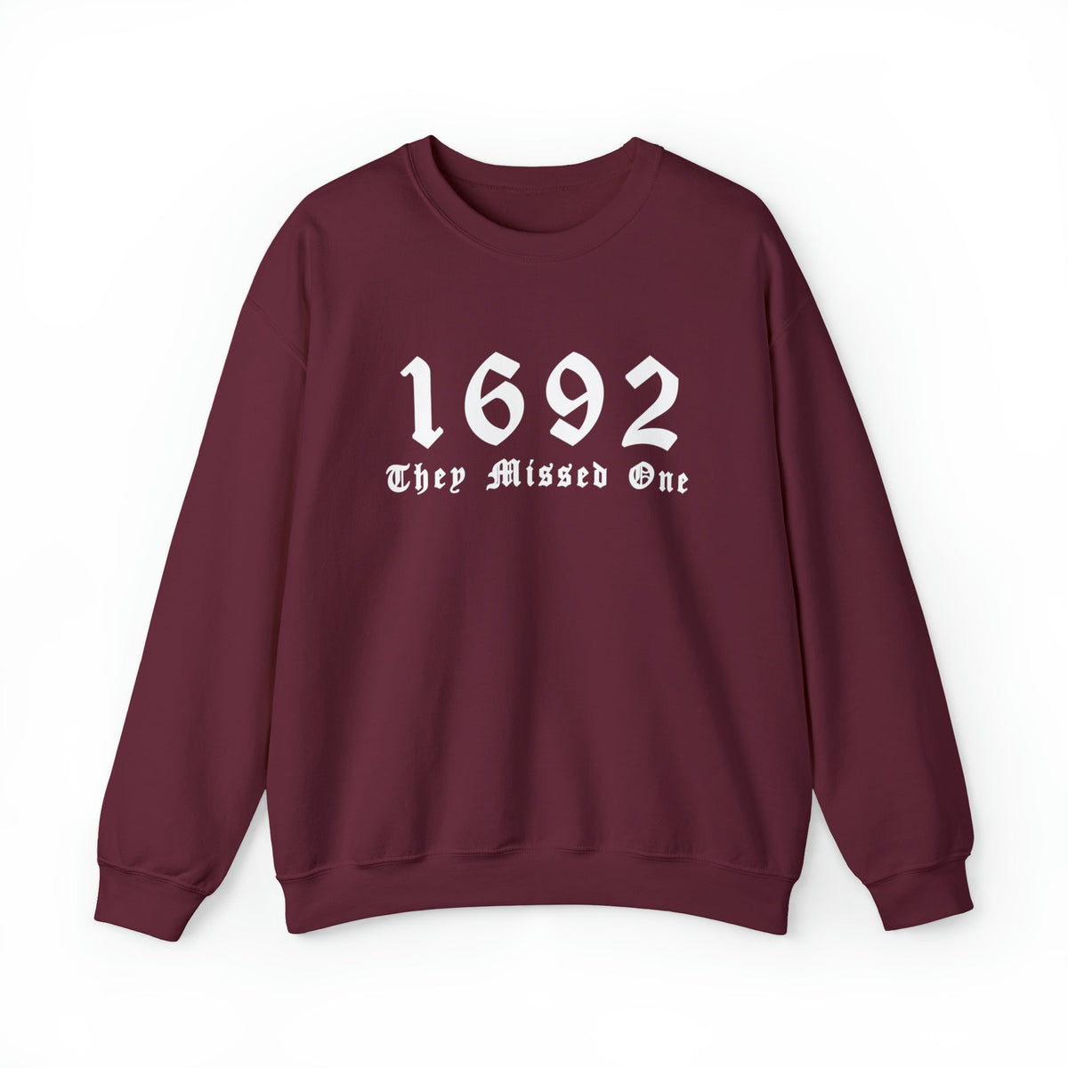 Unisex Sweatshirt 1692 They Missed One Salem Witch