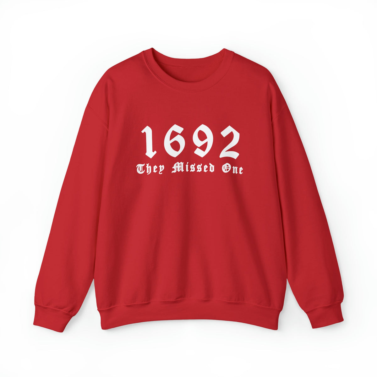 Unisex Sweatshirt 1692 They Missed One Salem Witch