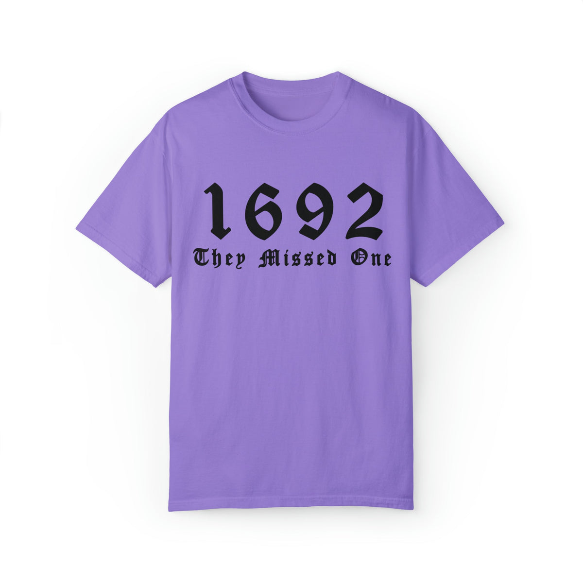 Unisex COMFORT COLORS T-shirt 1692 The Missed One Salem Witch