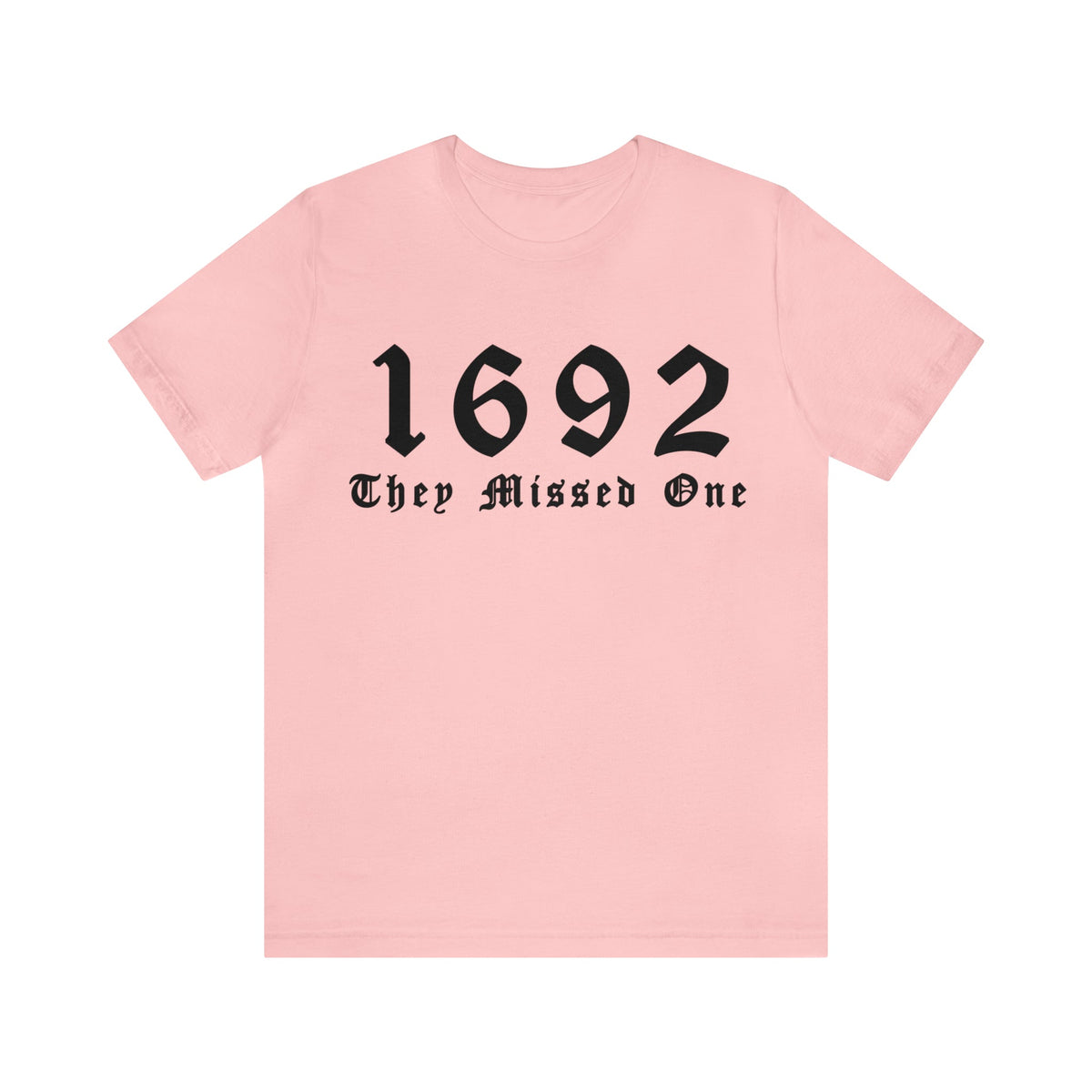 Unisex BELLA CANVA T-shirt 1692 They Missed One Salem Witch