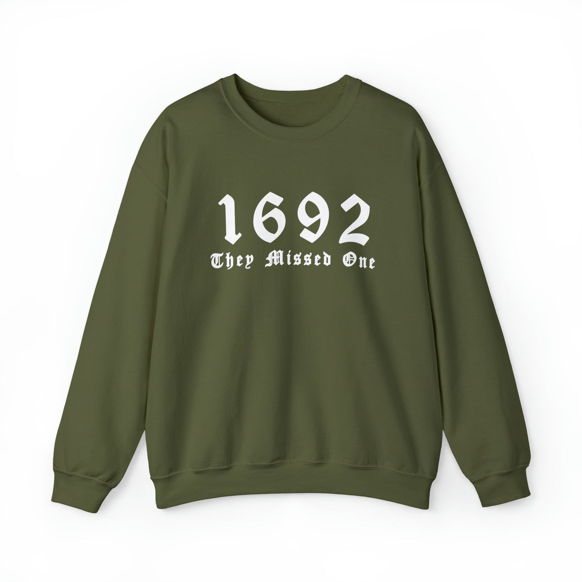 Unisex Sweatshirt 1692 They Missed One Salem Witch