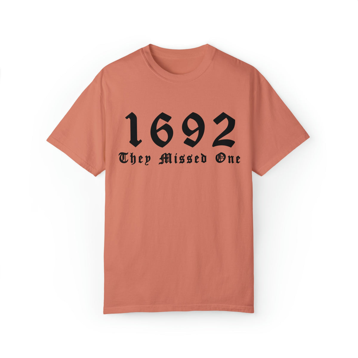 Unisex COMFORT COLORS T-shirt 1692 The Missed One Salem Witch