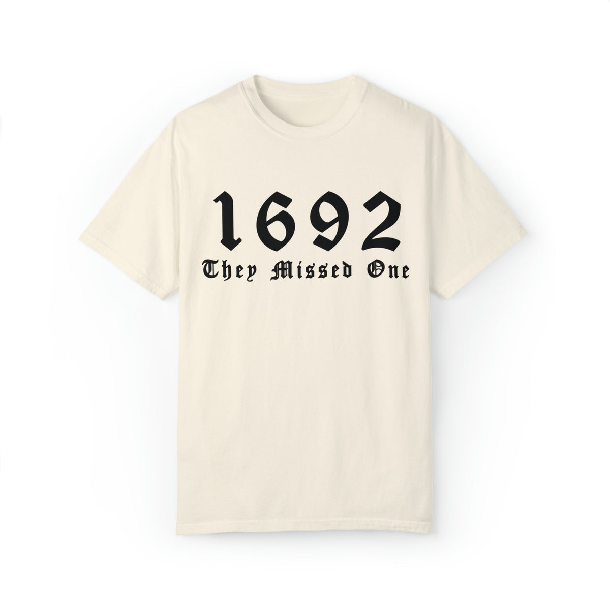 Unisex COMFORT COLORS T-shirt 1692 The Missed One Salem Witch